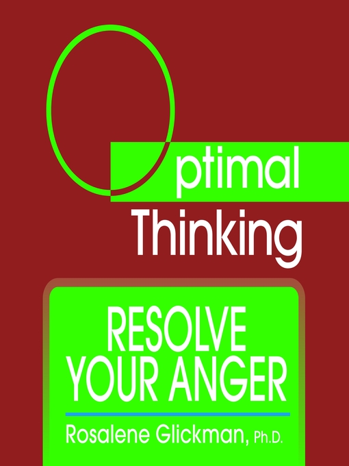 Title details for Resolve Your Anger by Rosalene Glickman, Ph.D. - Available